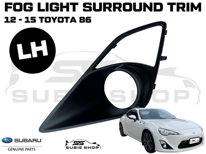New GENUINE Toyota 86 12 - 15 Front Fog Light Lamp Bezel Cover Surround Left LH