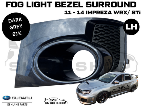Genuine Subaru Impreza 11-14 WRX STi Fog Light Bezel Cover Surround Grey 61K LH