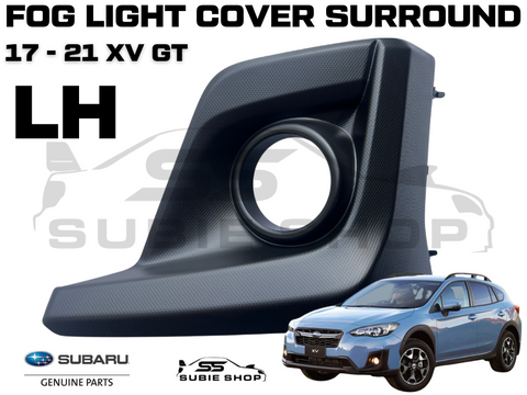 New GENUINE Subaru XV GT 2017 - 20 Fog Light Cover Trim Surround Bezel LH OEM