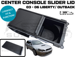 SUBIE SHOP Center Console Slider Lid For 03 - 06 GEN4 Subaru Liberty Outback