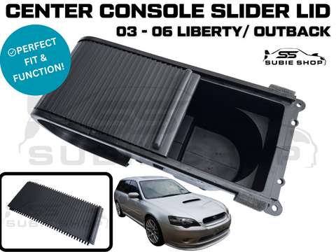 SUBIE SHOP Center Console Slider Lid For 03 - 06 GEN4 Subaru Liberty Outback