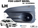 GENUINE Subaru Impreza GK 16 - 19 Fog Light Cover Trim Surround Bezel LH OEM